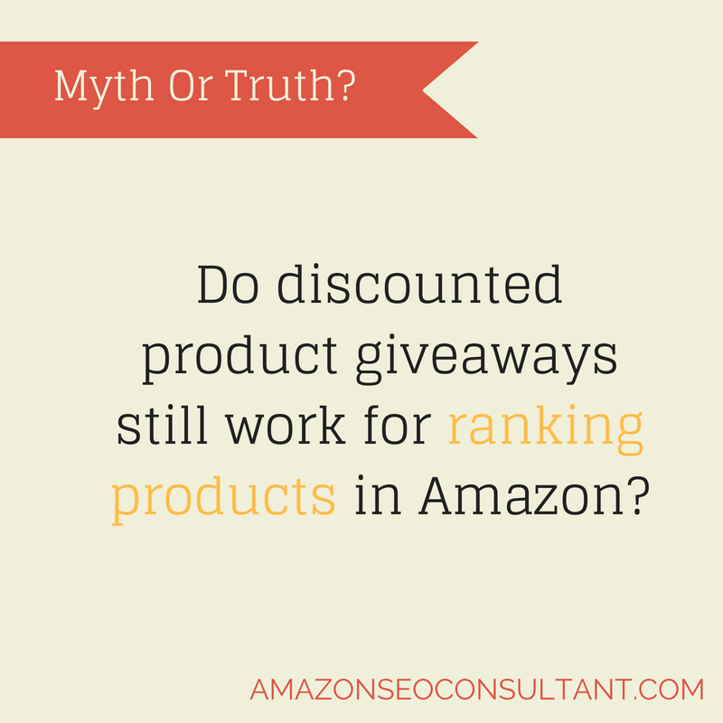 Do discounted product giveaways still work for ranking products in Amazon