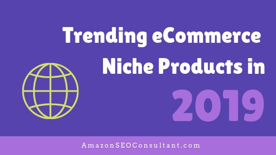 Products to Sell Online: Trending eCommerce Niches in 2023 & Beyond!