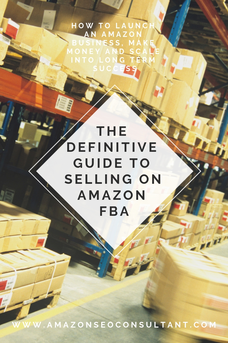 the definitive guide to selling on amazon fba