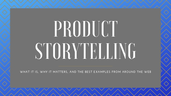 product storytelling
